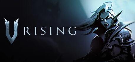 [电脑] 【PC/3D/ACT/中文/正向】夜族崛起 V.Rising V0.5.46351 STEAM官方中文版【6.4G】