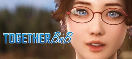 [电脑] 【PC/3D/SLG/中文】一起BnB-TOGETHER BnB V0.3.4.5 STEAM官方中文版+DLC【10G】